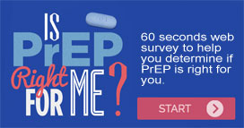 take a web survey to determine if prep is for you.